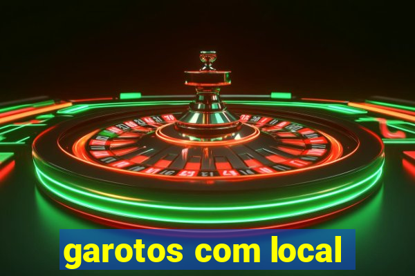 garotos com local